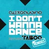 I Don't Wanna Dance (Dannic Remix)