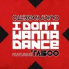 I Don't Wanna Dance (Radio Edit)