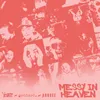 About messy in heaven Song