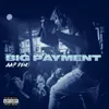 About Big Payment Song