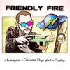 About Friendly Fire Song