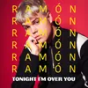 Tonight I´m over You