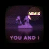 You And I (Melsen Remix)