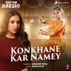 Konkhane Kar Namey (From "Doctor Bakshi")