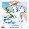 About Wir wollen Frieden Chor Version Song