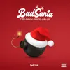 About Bad Santa Song