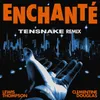 About Enchanté (Tensnake Remix) Song