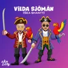 About Vilda Sjömän (Sea Shanty) Song