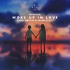 About Woke Up in Love (Acoustic) Song
