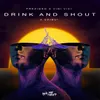 Drink And Shout Extended Mix