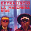 About La maschera ride Song