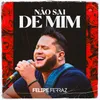 About Não Sai de Mim Ao Vivo Song