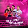 Assunto Delicado (Remix)