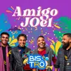 About Amigo Joel (Ao Vivo) Song