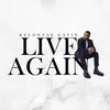 About Live Again Song