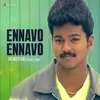 About Ennavo Ennavo (Rendition) Song