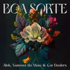 About Boa Sorte (Alok, Vanessa da Mata e Cat Dealers) Song