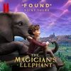 About Found (From the Netflix Film The Magician's Elephant) Song