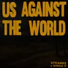 About Us Against the World (Remix) Song