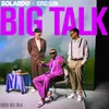 About Big Talk Song