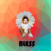 About Bless Song