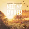 About Meet My Maker Song