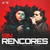 About Sin Rencores Song