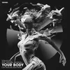 About Your Body (Cat Dealers 2023 Extended Mix) Song