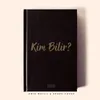 About Kim Bilir Song