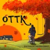 OTTK (feat. Cindy Shiino&Mello K)