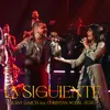 About La Siguiente (En Vivo) Song