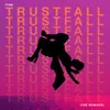 TRUSTFALL (Drove Remix)