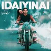 About Idaiyinai (Lyrified) Song