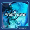 About Fast Life Song