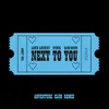 About Next To You (Adventure Club Remix) Song