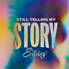 Still Telling My Story (Extended Version)