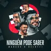 Ninguém Pode Saber (Ao Vivo)