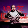 About Mimo że dzwonisz Song