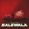 About Balewala Song