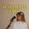 About Susta tulee tähti Song