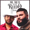 Me Metí en el Ruedo (Remix)