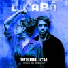 About Weiblich (Sina M Remix) Song
