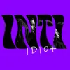 About IDIOT Song