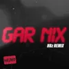 About GAR NIX (HBz Remix) Song