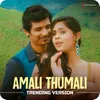 About Amali Thumali (Trending Version) Song