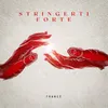 Stringerti forte