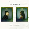 About I'll Scream (All The Words) Song