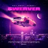 About SWERVER Song