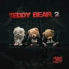 About Teddy Bear 2 Song