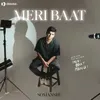 About Meri Baat Song